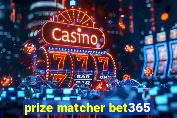 prize matcher bet365